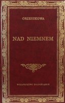 Nad Niemnem Orzeszkowa Eliza