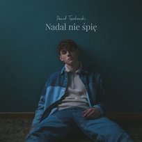 Nadal nie śpię Tyszkowski Dawid
