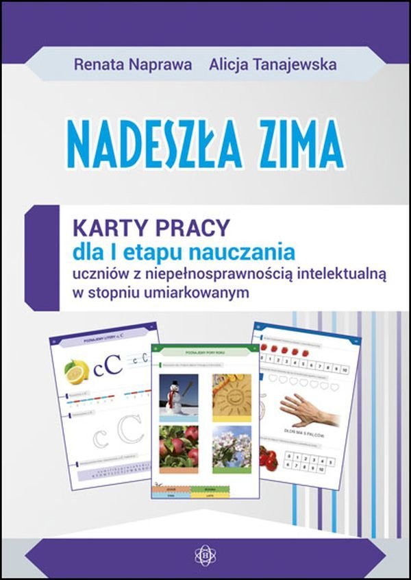 Egzamin ósmoklasisty Dla Uczniów Z Niepełnosprawnością Intelektualną Nadeszła zima. Karty pracy dla pierwszego etapu nauczania uczniów z