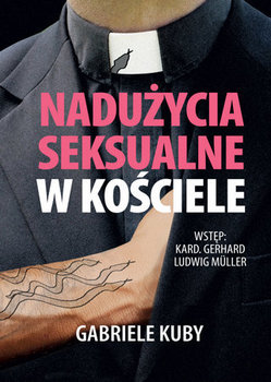 Nadużycia seksualne w Kościele - Kuby Gabriele