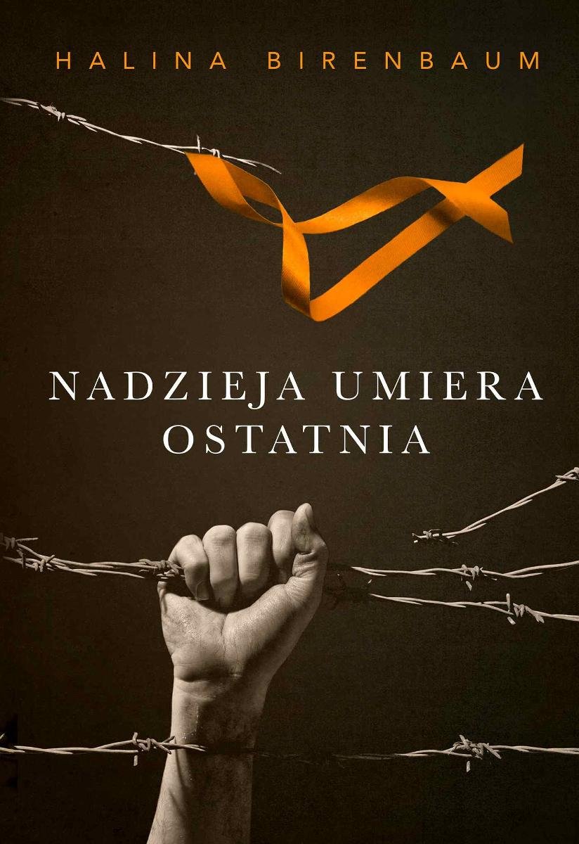 Nadzieja Umiera Ostatnia Birenbaum Halina Ebook Sklep Empik Com