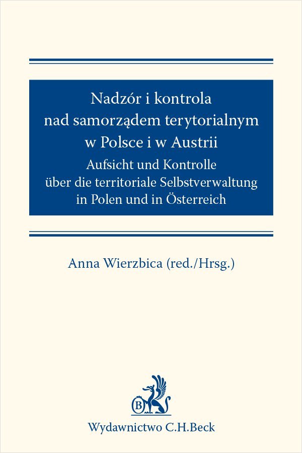 Nadzór I Kontrola Nad Samorządem Terytorialnym W Polsce I Austrii ...