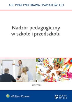 Nadzór pedagogiczny w szkole i przedszkolu - Piotrowska-Albin Elżbieta, Marciniak Lidia
