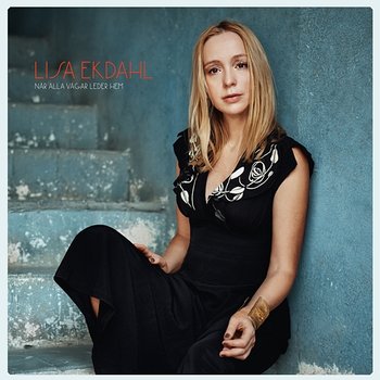 När alla vägar leder hem - Lisa Ekdahl