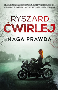 Naga prawda - Ćwirlej Ryszard