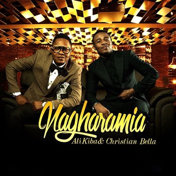 Nagharamia - Alikiba & Christian Bella