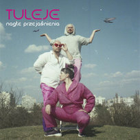 Nagłe Przejaśnienia Tuleje