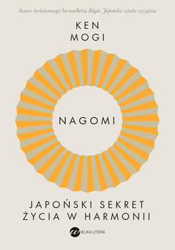 Nagomi. Japoński sekret życia w harmonii - ebook epub - Mogi Ken