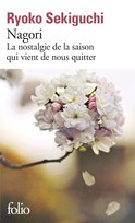 Nagori: La nostalgie de la saison qui vient de nous quitter Sekiguchi Ryoko