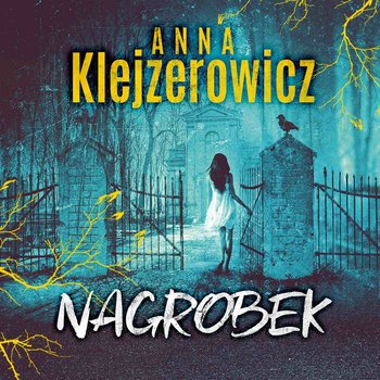 Nagrobek - Klejzerowicz Anna