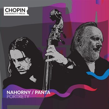 Nahorny/Pańta: Portrety - Chopin University Press, Włodzimierz Nahorny, Paweł Pańta