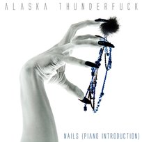Nails Alaska Thunderfuck feat. Jeremy Mark Mikush