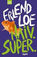 Naiv. Super Loe Erlend
