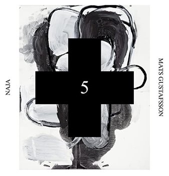 Naja (Black Cross Solo Sessions 5) - Gustafsson Mats