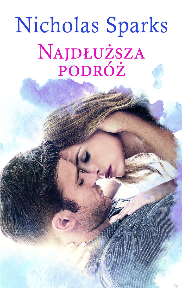 Najdłuższa podróż - Sparks Nicholas | Książka w Empik
