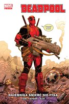 Najemnika śmierć nie tyka. Deadpool. Tom 1 Hepburn Scott, Young Skottie, Klein Nic