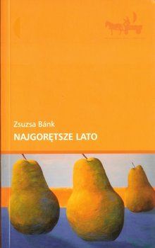 Najgorętsze lato - Bank Zsuzsa