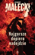Najgorsze dopiero nadejdzie - ebook epub&nbsp;-&nbsp;Małecki Robert