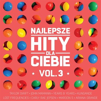 Najlepsze Hity Dla Ciebie, Vol. 3 - Various Artists