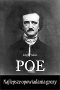 Najlepsze opowiadania grozy - Poe Edgar Allan
