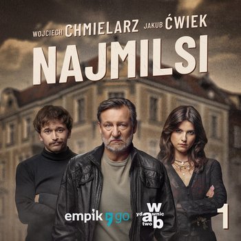 Najmilsi #1 - audiobook - Ćwiek Jakub, Chmielarz Wojciech
