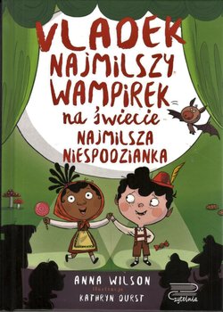 Najmilsza niespodzianka. Vladek najmilszy wampirek na świecie. Tom 4 - Wilson Anna