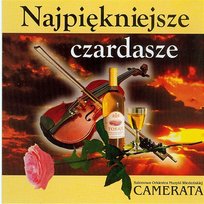 Najpiękniejsze czardasze Salonowa Orkiestra Muzyki Wiedeńskiej Camerata