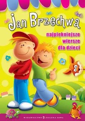 Najpiękniejsze Wiersze Dla Dzieci - Brzechwa Jan | Książka W Empik