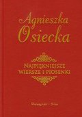 Najpiękniejsze wiersze i piosenki - Osiecka Agnieszka