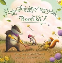 Najpiękniejszy ogródek Borsuka Diane Arnold Marsha