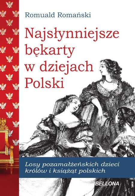 Najsłynniejsze bękarty w dziejach Polski - ebook epub