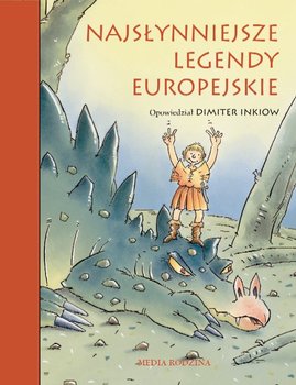 Najsłynniejsze legendy europejskie - Inkiow Dimiter