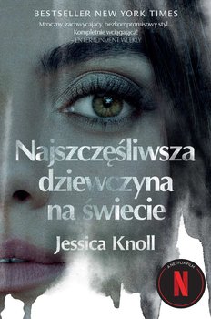 Najszczęśliwsza dziewczyna na świecie - Knoll Jessica