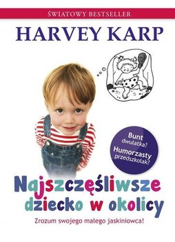 Najszczęśliwsze dziecko w okolicy - Karp Harvey