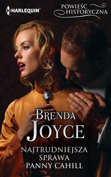 Najtrudniejsza sprawa panny Cahill - Joyce Brenda