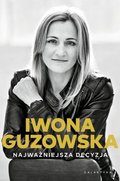 Najważniejsza decyzja&nbsp;-&nbsp;Guzowska Iwona