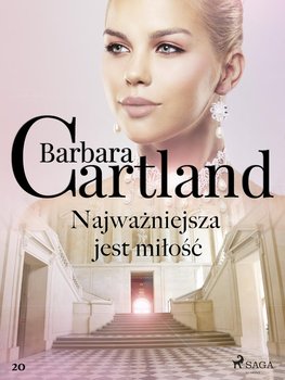 Najważniejsza jest miłość - Cartland Barbara