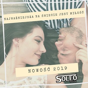 Najważniejsza na świecie jest miłość 2019 - Soleo