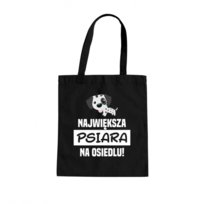 Największa Psiara Na Osiedlu! - Torba Na Prezent Dla Miłośniczki Psów Koszulkowy