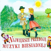 Największe przeboje muzyki biesiadnej Various Artists