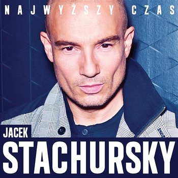 Najwyższy Czas - Jacek Stachursky