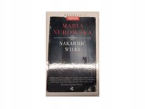 Nakarmić wilki Nurowska Maria