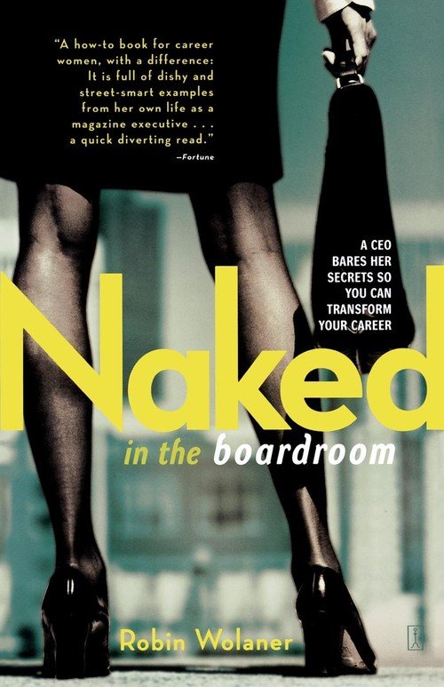 Naked In The Boardroom Wolaner Robin Ksi Ka W Empik