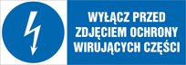 Naklejka pozioma: Wyłącz przed zdjęciem ochrony wirujących części 7,4x21cm