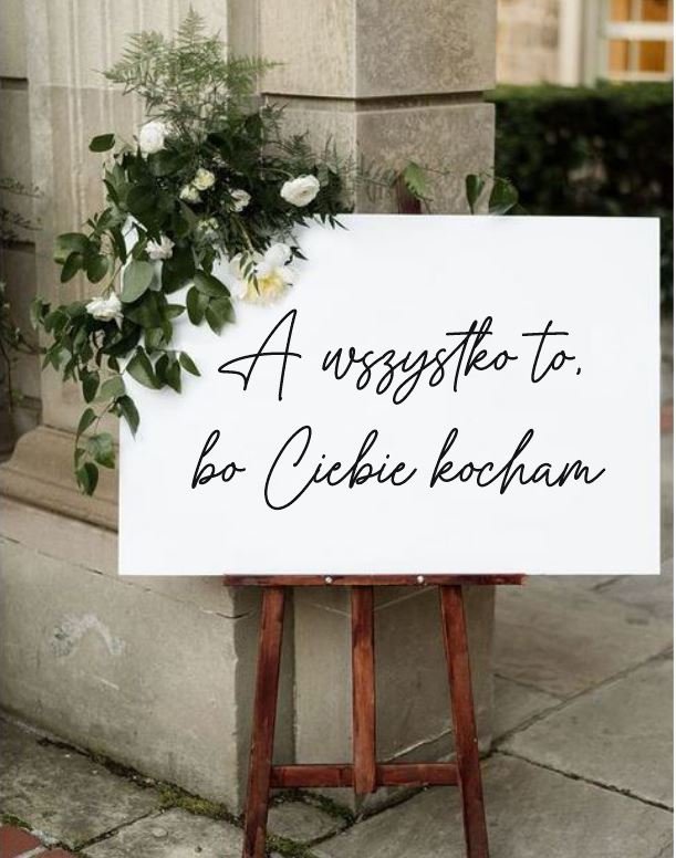 NAKLEJKA ŚLUBNA: A wszystko to bo Ciebie kocham 50x40 - Inna marka