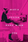 Naku*wiam zen - ebook epub - Peszek Maria