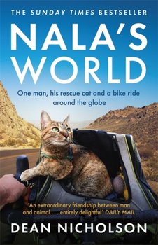 Nalas World: One man, his rescue cat and a bike ride around the globe - Nicholson Dean