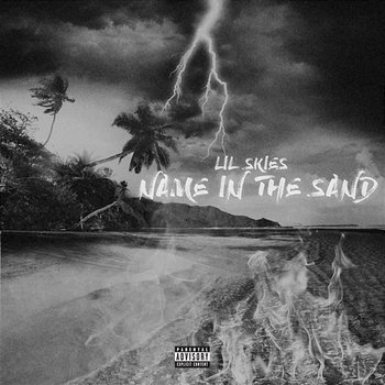 Name in the Sand - Lil Skies