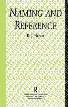 Naming and Reference: The Link of Word to Object - Nelson R. J.