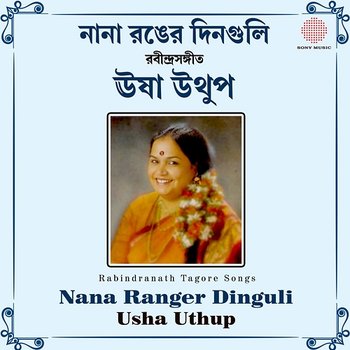 Nana Ranger Dinguli - Usha Uthup